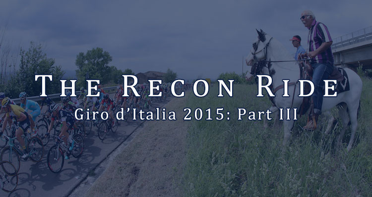 Giro d'Italia 2015 Recon Ride Podcast Part 2