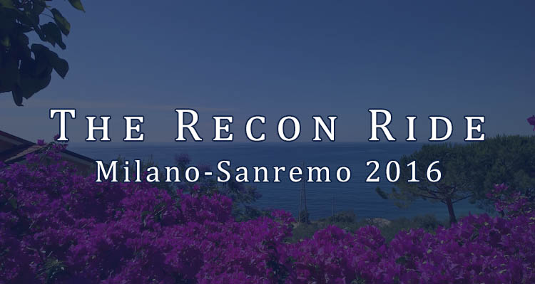 The Recon Ride Milan-Sanremo 2016