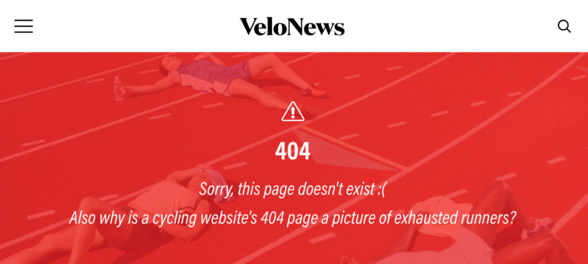 Velonews 404 Page not found. Also, why is a cycling website's 404 page a picture of exhausted runners?