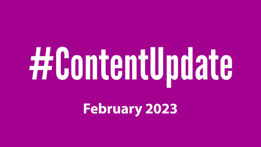 #ContentUpdate February 2023